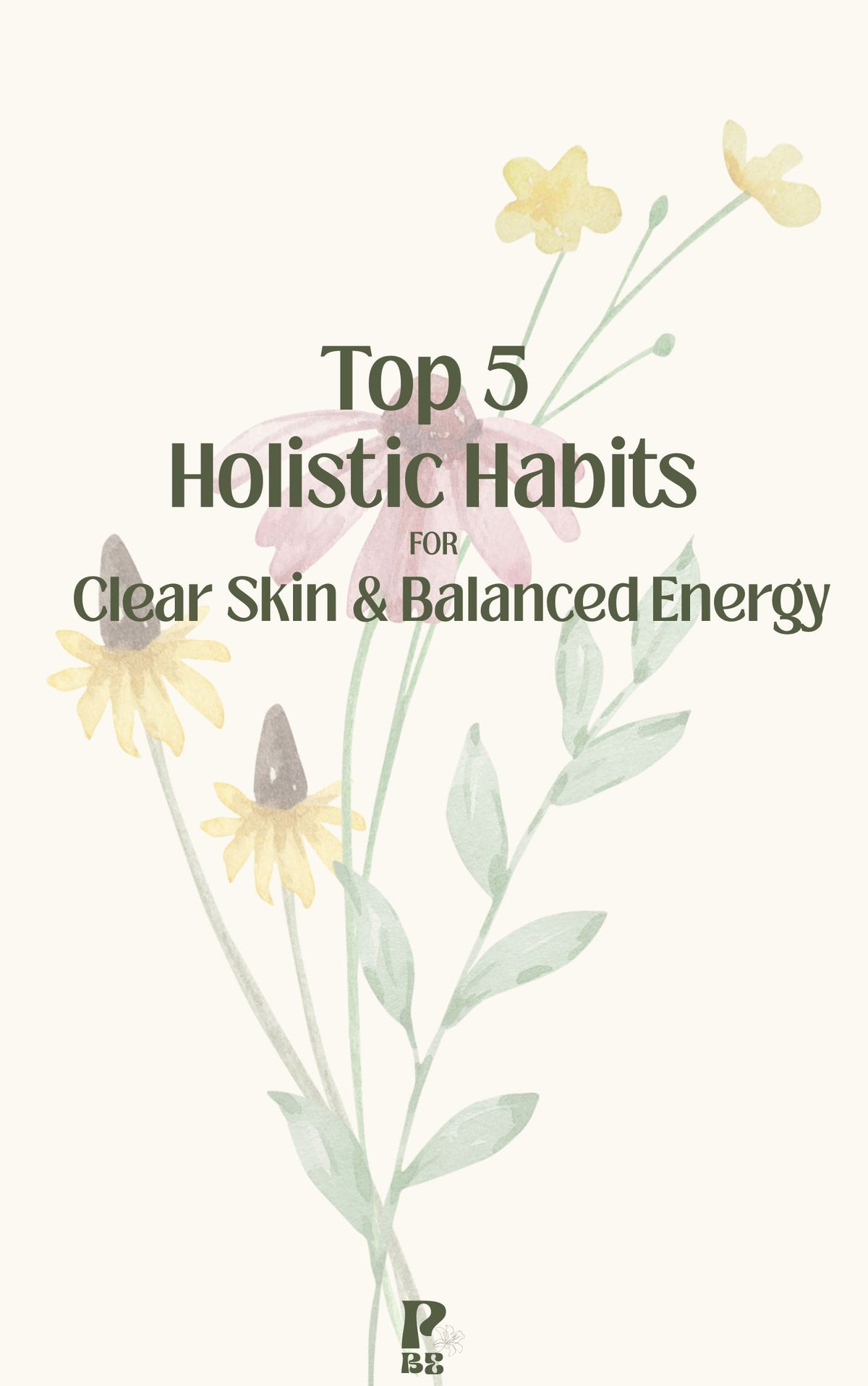 FREE Top 5 Holistic Habits